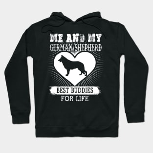 Me And My German Shepherd Best Buddies For Life Hoodie